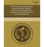 Differences in Morphological Awareness Skills Between Children With Phonolo
