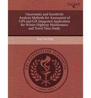 Uncertainty and Sensitivity Analysis Methods for Assessment of GPS and GIS