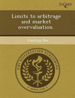 Limits to Arbitrage and Market Overvaluation