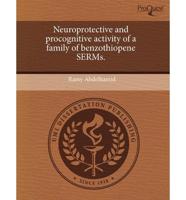 Neuroprotective and Procognitive Activity of a Family of Benzothiopene Serm