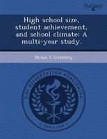 High School Size, Student Achievement, and School Climate