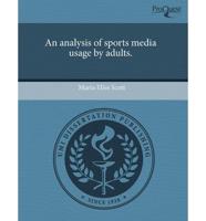 Analysis of Sports Media Usage by Adults.