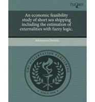 Economic Feasibility Study of Short Sea Shipping Including the Estimation O