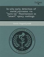 In-Situ Early Detection of Metal Corrosion Via "Turn-On" Fluorescence in "S