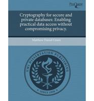 Cryptography for Secure and Private Databases