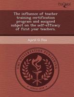 Influence of Teacher Training Certification Program and Assigned Subject On