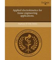 Applied Electrokinetics for Tissue Engineering Applications.