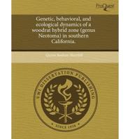 Genetic, Behavioral, and Ecological Dynamics of a Woodrat Hybrid Zone (Genu