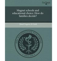 Magnet Schools and Educational Choice