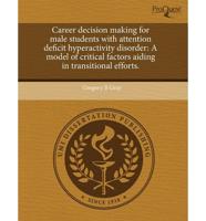 Career Decision Making for Male Students With Attention Deficit Hyperactivi
