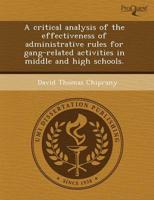 Critical Analysis of the Effectiveness of Administrative Rules for Gang-Rel