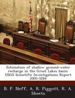 Estimation of Shallow Ground-Water Recharge in the Great Lakes Basin