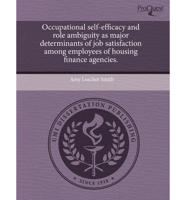 Occupational Self-Efficacy and Role Ambiguity as Major Determinants of Job