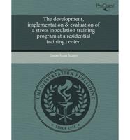 Development, Implementation & Evaluation of a Stress Inoculation Training P