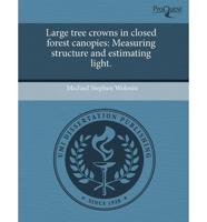 Large Tree Crowns in Closed Forest Canopies