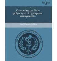 Computing the Tutte Polynomial of Hyperplane Arrangements.