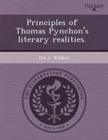 Principles of Thomas Pynchon's Literary Realities.
