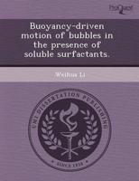Buoyancy-Driven Motion of Bubbles in the Presence of Soluble Surfactants.