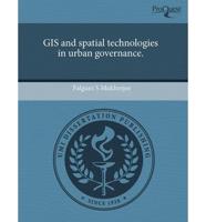 GIS and Spatial Technologies in Urban Governance.