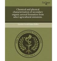 Chemical and Physical Characterization of Secondary Organic Aerosol Formati