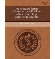 Pre-Collegiate Factors Influencing the Self-Efficacy of First-Year College