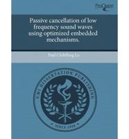 Passive Cancellation of Low Frequency Sound Waves Using Optimized Embedded