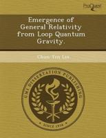 Emergence of General Relativity from Loop Quantum Gravity.