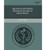 Age and Social Identity Among the Xavante of Central Brazil.