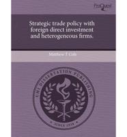 Strategic Trade Policy With Foreign Direct Investment and Heterogeneous Fir