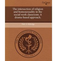 Intersection of Religion and Homosexuality in the Social Work Classroom
