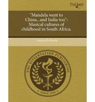 "mandela Went to China...and India Too"