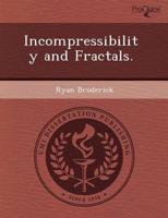 Incompressibility and Fractals