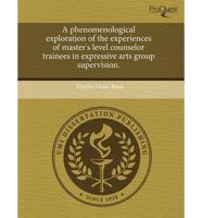 Phenomenological Exploration of the Experiences of Master's Level Counselor