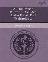 All-dielectric Photonic-assisted Radio Front-end Technology