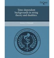 Time-dependent Backgrounds in String Theory and Dualities