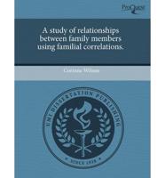 Study of Relationships Between Family Members Using Familial Correlations.