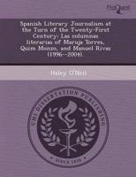 Spanish Literary Journalism at the Turn of the Twenty-First Century
