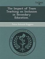 Impact of Team Teaching on Inclusion in Secondary Education.