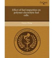 Effect of Fuel Impurities on Polymer Electrolyte Fuel Cells.