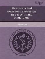 Electronic and Transport Properties in Carbon Nano Structures.