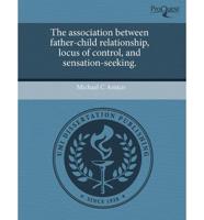 Association Between Father-Child Relationship, Locus of Control, and Sensat