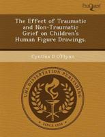 Effect of Traumatic and Non-Traumatic Grief on Children's Human Figure Draw
