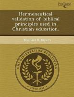 Hermeneutical Validation of Biblical Principles Used in Christian Education