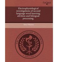 Electrophysiological Investigations of Second Language Word Learning, Attri