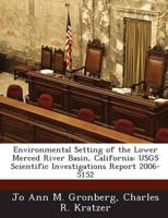 Environmental Setting of the Lower Merced River Basin, California