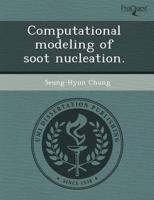 Computational Modeling of Soot Nucleation
