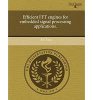 Efficient FFT Engines for Embedded Signal Processing Applications.
