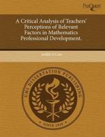 Critical Analysis of Teachers' Perceptions of Relevant Factors in Mathemati