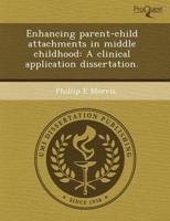 Enhancing Parent-Child Attachments in Middle Childhood