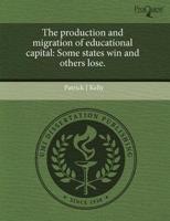 Production and Migration of Educational Capital